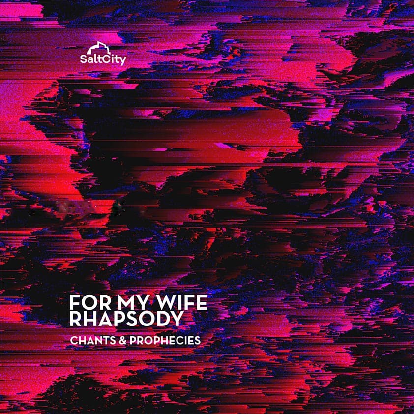 For My Wife Rhapsody